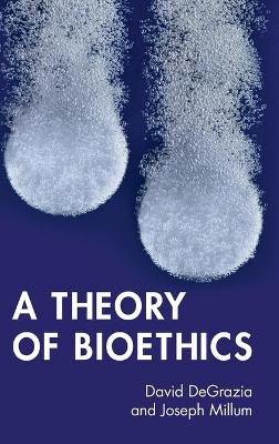 A Theory of Bioethics book