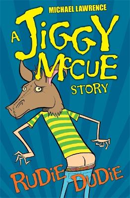 Jiggy McCue: Rudie Dudie book