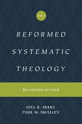 Reformed Systematic Theology, Volume 1: Revelation and God book