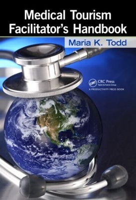 Medical Tourism Facilitator's Handbook book