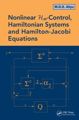 Nonlinear H-Infinity Control, Hamiltonian Systems and Hamilton-Jacobi Equations book