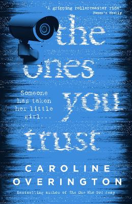The The Ones You Trust by Caroline Overington