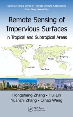 Remote Sensing of Impervious Surfaces in Tropical and Subtropical Areas by Hongsheng Zhang