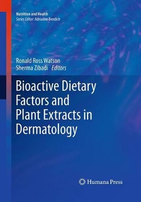 Bioactive Dietary Factors and Plant Extracts in Dermatology book