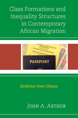 Class Formations and Inequality Structures in Contemporary African Migration book
