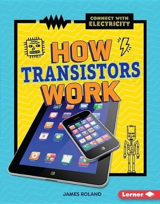 How Transistors Work book