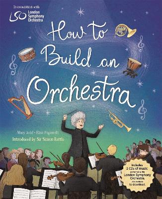 How to Build an Orchestra by Mary Auld