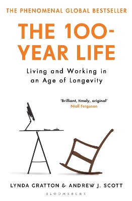 The The 100-Year Life: Living and Working in an Age of Longevity by Lynda Gratton