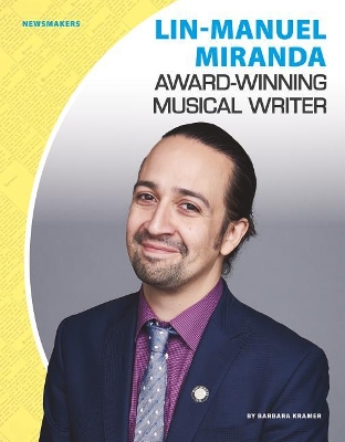 Lin-Manuel Miranda: Award-Winning Musical Writer book