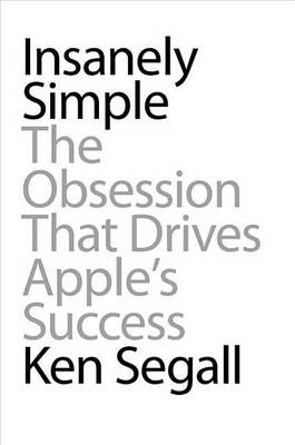 Insanely Simple by Ken Segall