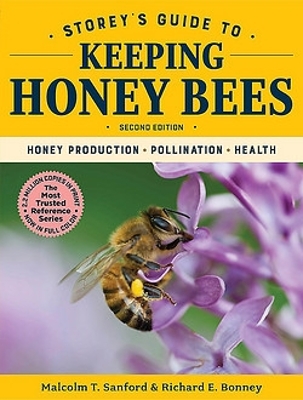 Storey's Guide to Keeping Honey Bees: Honey Production, Pollination, Health by Malcolm T. Sanford