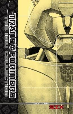 Transformers The Idw Collection Volume 6 book