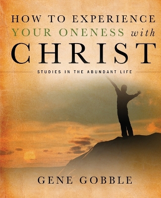 How to Experience Your Oneness with Christ book