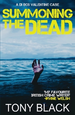 Summoning the Dead: A DI Bob Valentine Case book