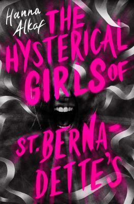 The Hysterical Girls of St. Bernadette's book