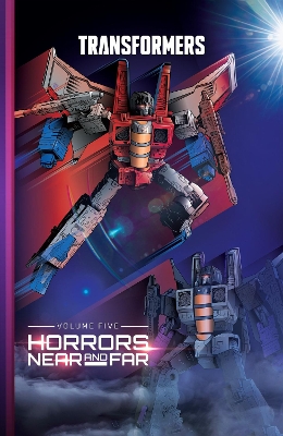 Transformers, Vol. 5: Horrors Near and Far book