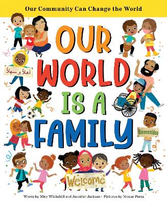 Our World Is a Family: Our Community Can Change the World book