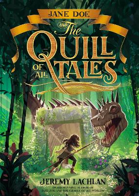 Jane Doe and the Quill of All Tales: Volume 3 book