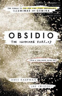 Obsidio - the Illuminae files part 3 by Jay Kristoff