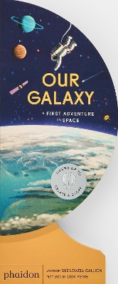 Our Galaxy: A First Adventure in Space book