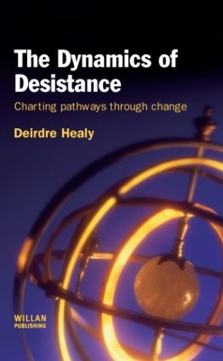 Dynamics of Desistance by Deirdre Healy