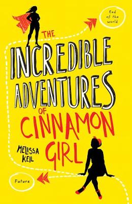 Incredible Adventures of Cinnamon Girl book