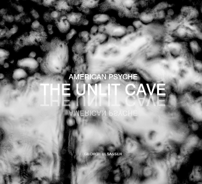 American Psyche: The Unlit Cave book