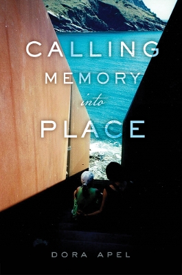 Calling Memory into Place book