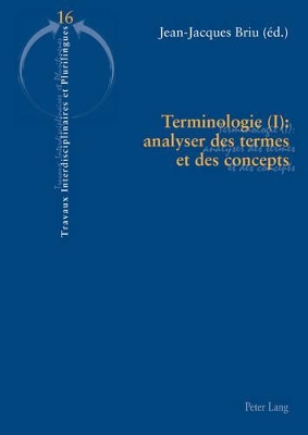 Terminologie (I): Analyser Des Termes Et Des Concepts book