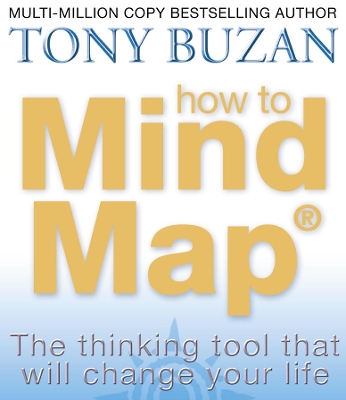 How to Mind Map by Tony Buzan