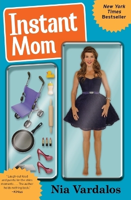 Instant Mom by Nia Vardalos