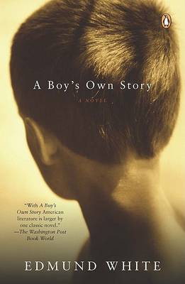 A Boy's Own Story by Edmund White