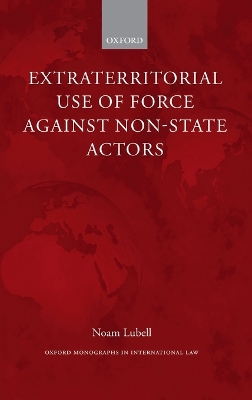 Extraterritorial Use of Force Against Non-State Actors book