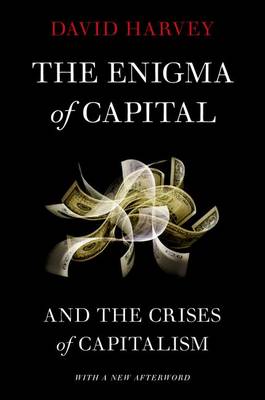 The Enigma of Capital by David Harvey