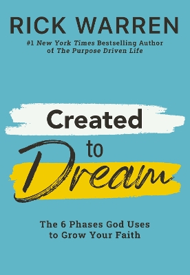 Created to Dream: The 6 Phases God Uses to Grow Your Faith book