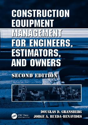 Construction Equipment Management for Engineers, Estimators, and Owners book