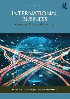 International Business: Concepts, Cases and Exercises by Frank F. Cotae
