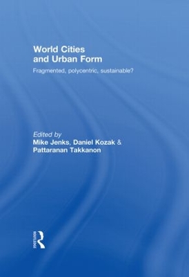 World Cities and Urban Form by Mike Jenks