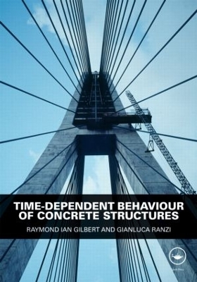 Time-Dependent Behaviour of Concrete Structures by Raymond Ian Gilbert