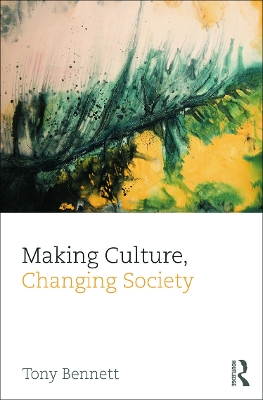 Making Culture, Changing Society book