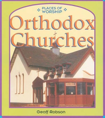 Places of Worship: Orthodox Churches book