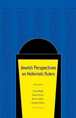 Jewish Perspectives on Hellenistic Rulers book