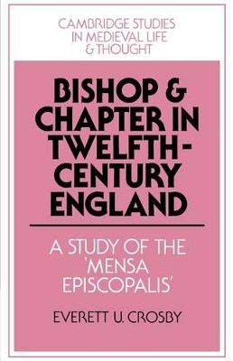 Bishop and Chapter in Twelfth-Century England book