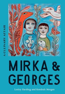 Mirka & Georges: A Culinary Affair book