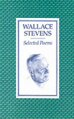 Selected Poems by Wallace Stevens