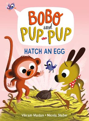 Hatch an Egg (Bobo and Pup-Pup): (A Graphic Novel) book