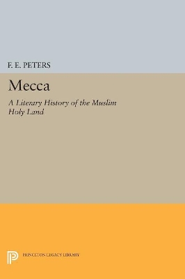 Mecca by Francis Edward Peters