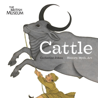 Cattle: History, Myth, Art book