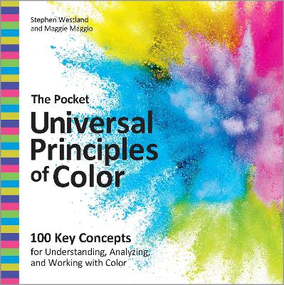 The Pocket Universal Principles of Color: 100 Key Concepts for Understanding, Analyzing, and Working with Color book