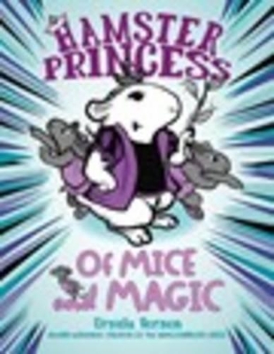 Hamster Princess: Of Mice and Magic book